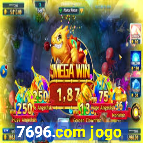 7696.com jogo